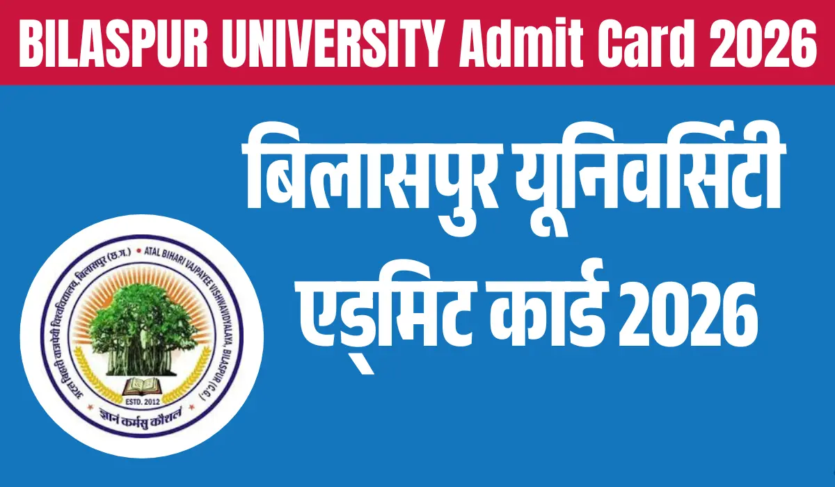 Bilaspur University Admit Card 2026