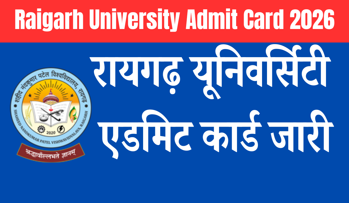 Raigarh University Admit Card 2026